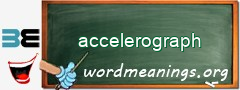 WordMeaning blackboard for accelerograph